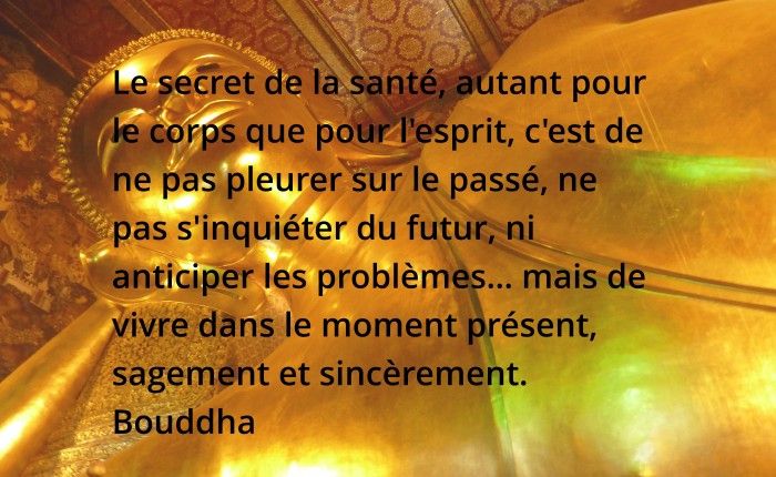 Le secret de la santé, moment présent, Bouddha