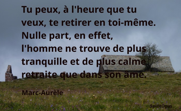 La retraite se trouve dans l'ame Marc-Aurele