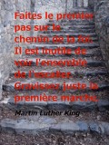 Gravissez juste la première marche, Martin Luther King