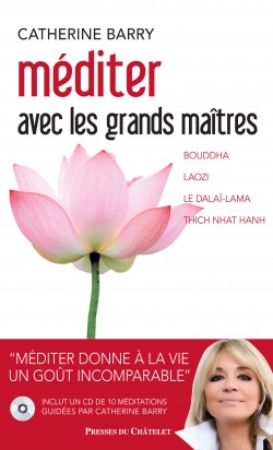 Méditer avec les grands maitres, Catherine Barry